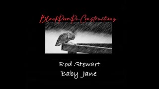 Baby Jane BlackRoomReConstruction  Rod Stewart [upl. by Aynatan589]