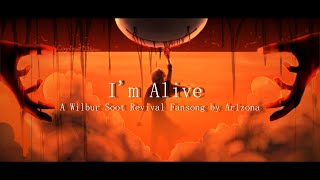 Im Alive  A Wilbur Soot Revival Song DSMP [upl. by Lehcer698]