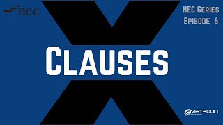 NEC4 X Clauses Explained [upl. by Erb764]