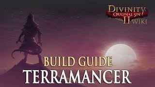 Divinity Original Sin 2 Builds  Terramancer Mage [upl. by Samson]