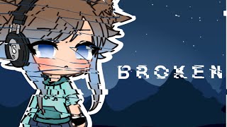 B R O K E N  MEME  Gacha Life [upl. by Cesar]