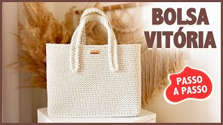 Bolsa de Crochê Passo a Passo Facil  Bolsa de Crochê Tamanho Grande  Bolsa Vitória [upl. by Notsle]