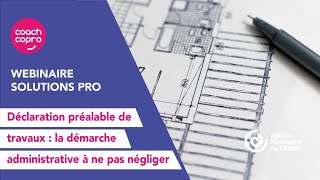 Solutions Pro  Déclaration préalable de travaux  la démarche administrative à ne pas négliger [upl. by Mariska974]