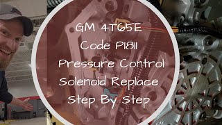 GM Code P1811 Maximum Adapt Long Shift  Pressure Control Solenoid Replacement  Step by Step Repair [upl. by Guyon]