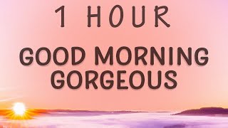 1 HOUR 🕐  Mary J Blige  Good Morning Gorgeous Lyrics [upl. by Kyriako]