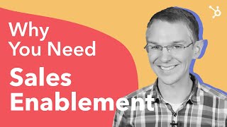 Why You Need Sales Enablement for your Business [upl. by Ameen]