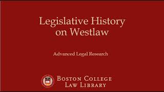 Legislative History on Westlaw [upl. by Llehsal]