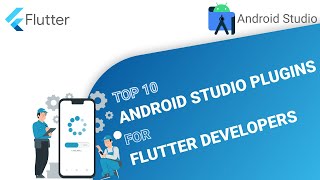 Top 10 Android Studio Plugin every Flutter Developer should know [upl. by Ahtiekal]