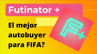 El mejor autobuyer para FIFA Futinator [upl. by Ladnek709]