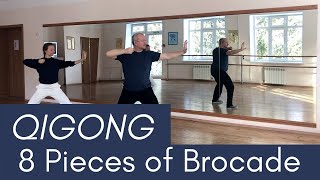 Qigong The 8 Pieces Of Brocade  Full Routine   Qigong For Beginners [upl. by Willetta636]