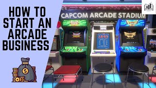 How to Start an Arcade Business  Starting an Arcade Game Business [upl. by Dorey]