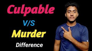 Difference Between Murder And Culpable Homicide Explained  Identify Murder And Culpable Homicide [upl. by Kosaka]