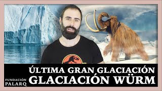 La glaciación que cambió el mundo la Glaciación Würm [upl. by Graniela]