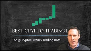 TOP 5 Cryptocurrency Trading Bots  Crypto Trading Bot Review [upl. by Chuch163]