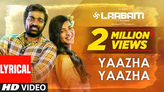 Yaazha Yaazha  Lyrical Video  Laabam  Vijay Sethupathi Shruti Haasan  DImman  SPJananathan [upl. by Sugden]