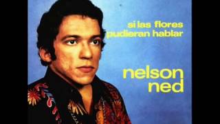 Nelson Ned Si las Flores Pudireran Hablar Disco Completo [upl. by Roehm]