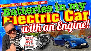 PORSCHE are REPLACING the BATTERIES in my ELECTRIC CAR with a PETROL ENGINE [upl. by Varipapa2]