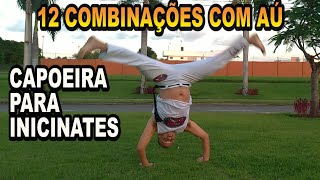 12 combinações com aú simples Aula 28  Capoeira para iniciantes [upl. by Bill]