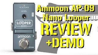 Ammoon AP09 Nano Looper Review and Demo [upl. by Ahsiuqal]