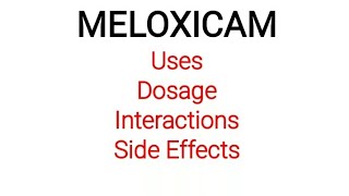 Meloxicam  Uses dosage interactions and side effects [upl. by Eelyek787]