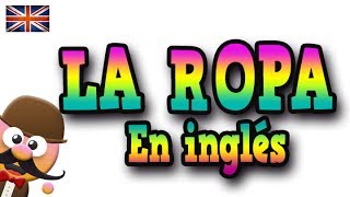 LA ROPA EN INGLÉS  APRENDE INGLÉS CON MR PEA  ENGLISH FOR KIDS [upl. by Mccreery603]