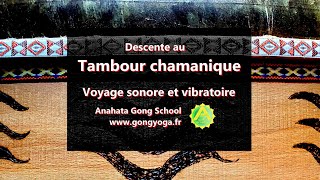 Descente au tambour chamanique 10mn  Shamanic healing drum  Sonothérapie  wwwgongyogafr [upl. by Doralyn]