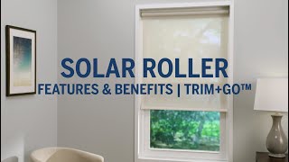 LEVOLOR TrimGo™ Solar Roller Shades  Features amp Benefits [upl. by Eidorb]