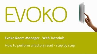 How to perform a factory reset of the Evoko Room Manager [upl. by Barram15]