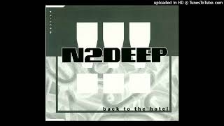 N2DEEP 01 Back To The Hotel Radio Version [upl. by Aiekram]