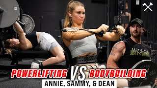 Powerlifting vs Bodybuilding Training Explained  Annie Dean and Sammy [upl. by Jenesia]