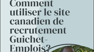 Comment utiliser le site canadien de recrutement GuichetEmplois [upl. by Lusa]