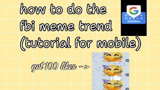 How to do the fbi meme trend tutorial for mobile  ★CrystalsVideos 💗 [upl. by Akienom]