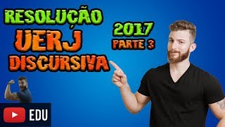 RESOLUÇÃO UERJ DISCURSIVA  2017  PARTE 3 [upl. by Maurise]