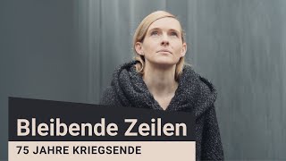 Bleibende Zeilen  75 Jahre Kriegsende [upl. by Norrabal]