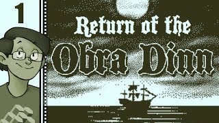 Lets Play Return of the Obra Dinn Part 1  From the Creator of Papers Please [upl. by Latnahs41]