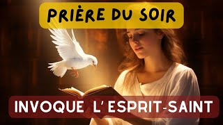 Prière À lEsprit Saint  Invoque Le Saint Esprit Avant De Dormir  Pour Une Nuit Paisible [upl. by Aisatna]