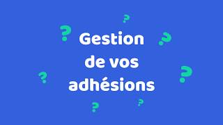 Gérez facilement vos adhésions et adhérents avec AssoConnect [upl. by Anselma]