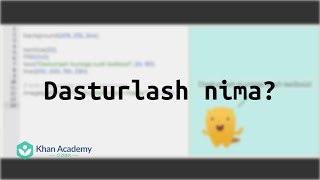 Dasturlash nima  JavaScript asoslari chizish va animatsiya  Dasturlash  Khan Academy Oʻzbek [upl. by Etat]