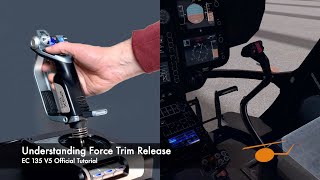 Tutorial Understanding Force Trim Release EC 135 V5 [upl. by Edgar]