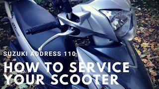 Suzuki Address 110  HOW TO SERVICE YOUR SCOOTER [upl. by Hotze297]