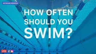 How Often Should You Swim  Get Faster Lose Weight [upl. by Aley]