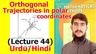 Orthogonal Trajectories  Polar Coordinates  Examples  Lecture 44 Hindi [upl. by Kori]