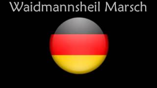 Der Waidmannsheil Marsch [upl. by Relyuc]