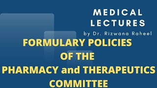 HOSPITAL FORMULARY MAKING POLICY BY PHARMACY AND THERAPEUTIC COMMITTEE PTC  TYPES OF FORMULARY [upl. by Bradford]