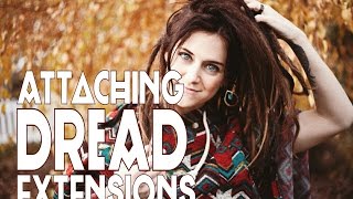 How To Attach Dread Extensions [upl. by Giza]