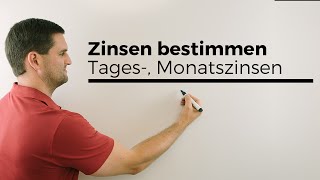 Zinsen bestimmen Tages Monatszinsen  Mathe by Daniel Jung [upl. by Naamann190]