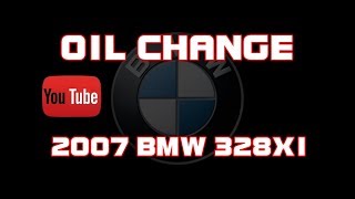 ⭐ 2007 BMW 328xi  30  Oil Change [upl. by Notgnirrac884]