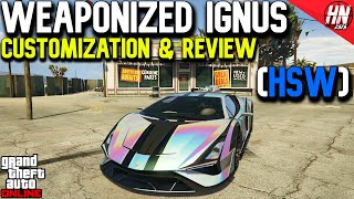 Weaponized Ignus HSW Customization amp Review  GTA Online [upl. by Esau]