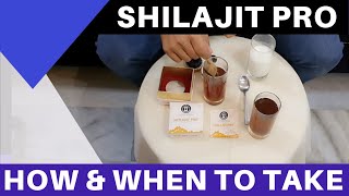 SHILAJIT PRO  HOW amp WHEN TO TAKE [upl. by Ensign189]