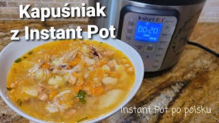 Kapuśniak z kiszonej kapusty w Instant Pot  Polish sauerkraut soup in Instant Pot [upl. by Champagne844]